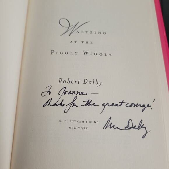 Waltzing at the Piggly Wiggly by Robert Dalby 1st Edition Hardcopy Signed - Picture 3 of 9